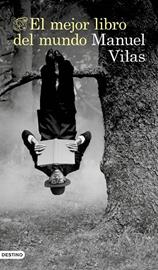El mejor libro del mundo | 9788423365623 | Manuel Vilas Vidal | Librería Castillón - Comprar libros online Aragón, Barbastro