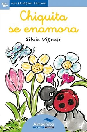 CHIQUITA SE ENAMORA (CURS) | 9788492702114 | VIGNALE, SILVIA | Librería Castillón - Comprar libros online Aragón, Barbastro