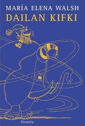 DAILAN KIFKI | 9788498412871 | WALSH, MARIA ELENA | Librería Castillón - Comprar libros online Aragón, Barbastro