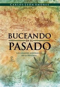 BUCEANDO EN EL PASADO | 9788467030327 | LEON AMORES, CARLOS | Librería Castillón - Comprar libros online Aragón, Barbastro