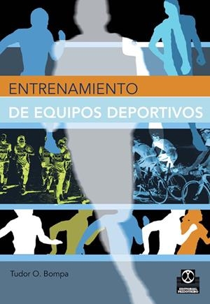 ENTRENAMIENTO DE EQUIPOS DEPORTIVOS | 9788480195355 | BOMPA, TUDOR O. | Librería Castillón - Comprar libros online Aragón, Barbastro