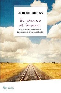CAMINO DE SHIMRITI, EL | 9788498675177 | BUCAY, JORGE | Librería Castillón - Comprar libros online Aragón, Barbastro