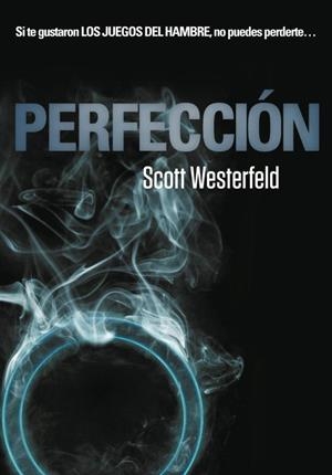 PERFECCION | 9788484415138 | Scott Westerfeld | Librería Castillón - Comprar libros online Aragón, Barbastro
