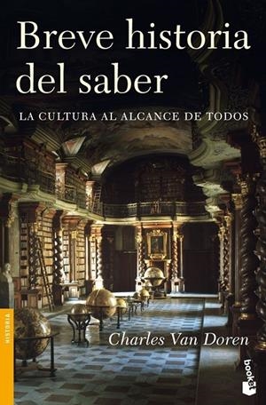 BREVE HISTORIA DEL SABER - BOOKET | 9788408086628 | VAN DOREN, CHARLES | Librería Castillón - Comprar libros online Aragón, Barbastro