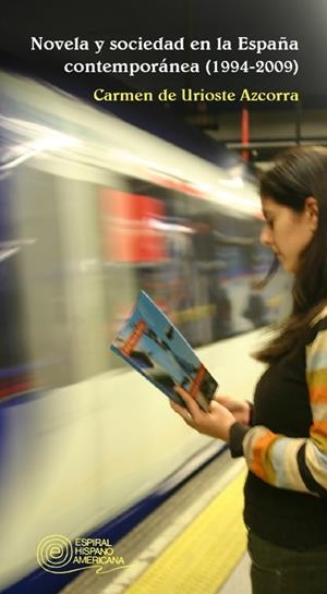 NOVELA Y SOCIEDAD EN LA ESPAÑA CONTEMPORÁNEA | 9788424511807 | URIOSTE AZCORRA, CARMEN DE | Librería Castillón - Comprar libros online Aragón, Barbastro