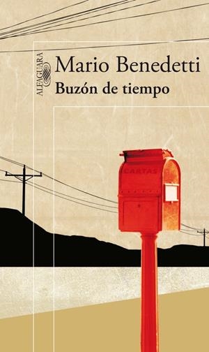 BUZON DEL TIEMPO | 9788420422862 | BENEDETTI, MARIO | Librería Castillón - Comprar libros online Aragón, Barbastro