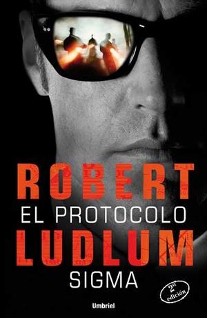 PROTOCOLO SIGMA, EL | 9788489367623 | LUDLUM, ROBERT | Librería Castillón - Comprar libros online Aragón, Barbastro