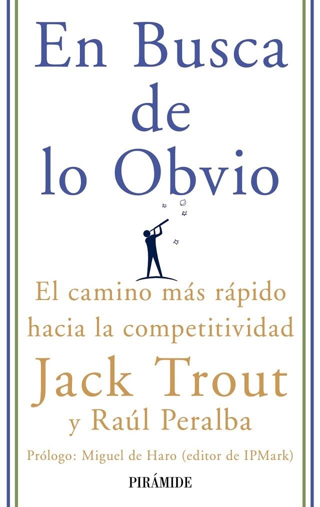 EN BUSCA DE LO OBVIO | 9788436822809 | TROUT, JACK; PERALBA, RAUL | Librería Castillón - Comprar libros online Aragón, Barbastro