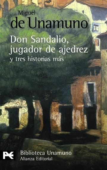 NOVELA DE DON SANDALIO JUGADOR DE AJEDREZ Y TRES HISTORIAS M | 9788420682617 | UNAMUNO, MIGUEL DE | Librería Castillón - Comprar libros online Aragón, Barbastro
