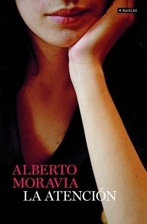 ATENCION, LA | 9788408087281 | MORAVIA, ALBERTO | Librería Castillón - Comprar libros online Aragón, Barbastro