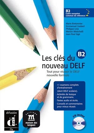 LES CLÉS DU NOUVEAU DELF B2 | 9788484434290 | BRETONNIER, MARIE | Librería Castillón - Comprar libros online Aragón, Barbastro