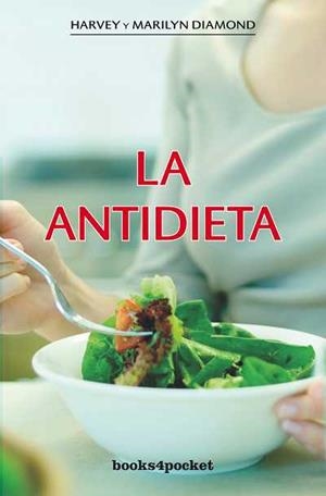 ANTIDIETA, LA | 9788492516636 | DIAMOND, HARVEY | Librería Castillón - Comprar libros online Aragón, Barbastro
