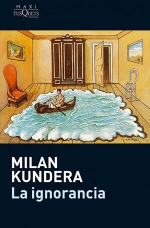 IGNORANCIA, LA | 9788483835357 | KUNDERA, MILAN | Librería Castillón - Comprar libros online Aragón, Barbastro