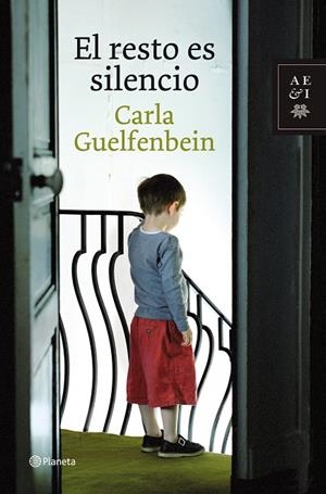 RESTO ES SILENCIO, EL | 9788408087229 | GUELFENBEIN, CARLA | Librería Castillón - Comprar libros online Aragón, Barbastro