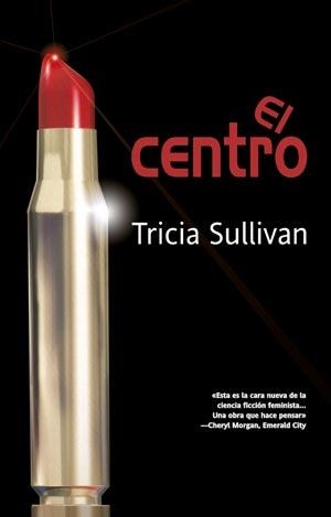 CENTRO, EL | 9788498003475 | SULLIVAN, TRICIA | Librería Castillón - Comprar libros online Aragón, Barbastro