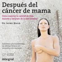 DESPUES DEL CANCER DE MAMA | 9788498675382 | MASIA, JAUME | Librería Castillón - Comprar libros online Aragón, Barbastro