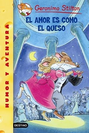 AMOR ES COMO EL QUESO, EL - GERONIMO STILTON 13 | 9788408052821 | STILTON, GERONIMO | Librería Castillón - Comprar libros online Aragón, Barbastro