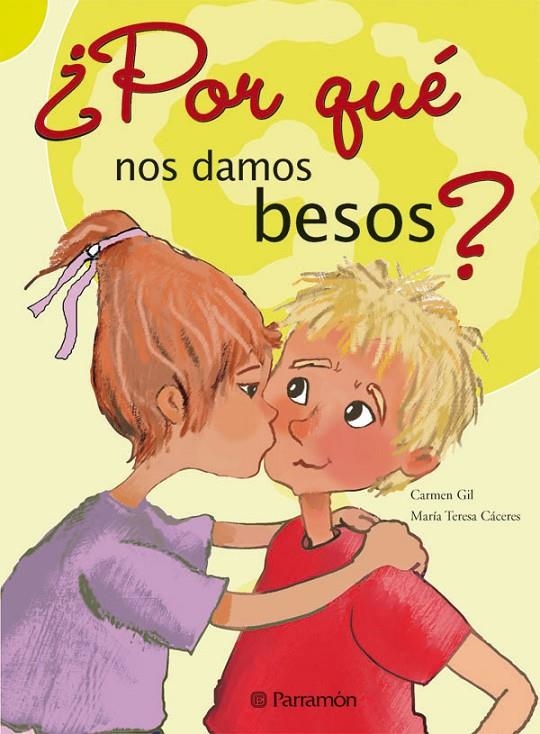 POR QUE NOS DAMOS BESOS | 9788434226609 | GIL, CARMEN | Librería Castillón - Comprar libros online Aragón, Barbastro