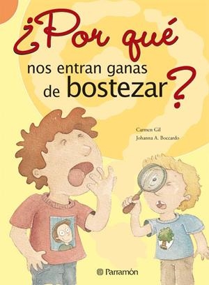POR QUE NOS ENTRAN GANAS DE BOSTEZAR? | 9788434226586 | GIL, CARMEN | Librería Castillón - Comprar libros online Aragón, Barbastro