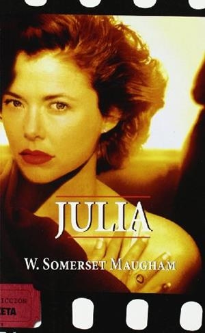JULIA | 9788498722741 | W. Somerset Maugham | Librería Castillón - Comprar libros online Aragón, Barbastro
