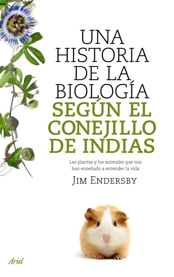 UNA HISTORIA DE LA BIOLOGIA SEGUN EL CONEJILLO DE INDIAS | 9788434488144 | ENDERSBY, JIM | Librería Castillón - Comprar libros online Aragón, Barbastro