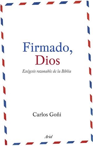 FIRMADO DIOS | 9788434488151 | GOÑI, CARLOS | Librería Castillón - Comprar libros online Aragón, Barbastro