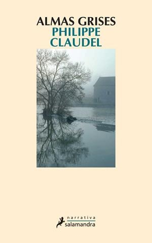 ALMAS GRISES | 9788478889327 | Philippe Claudel | Librería Castillón - Comprar libros online Aragón, Barbastro