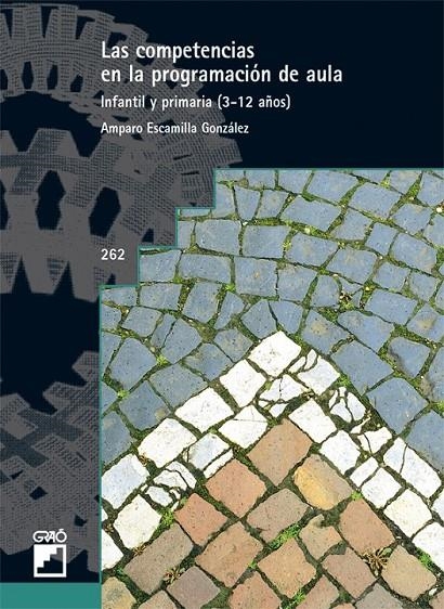 COMPETENCIAS EN LA PROGRAMACIÓN DE AULA, LAS | 9788478277056 | ESCAMILLA, AMPARO | Librería Castillón - Comprar libros online Aragón, Barbastro