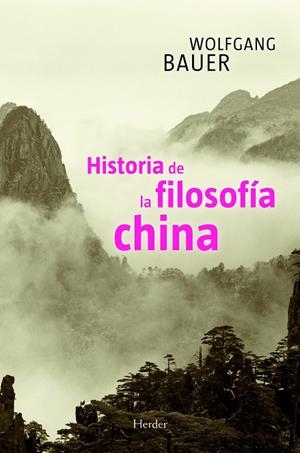 Historia de la filosofía china | 9788425425318 | Bauer, Wolfgang | Librería Castillón - Comprar libros online Aragón, Barbastro