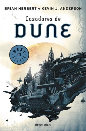 CAZADORES DE DUNE - DUNE 7 | 9788497937498 | Brian Herbert | Librería Castillón - Comprar libros online Aragón, Barbastro