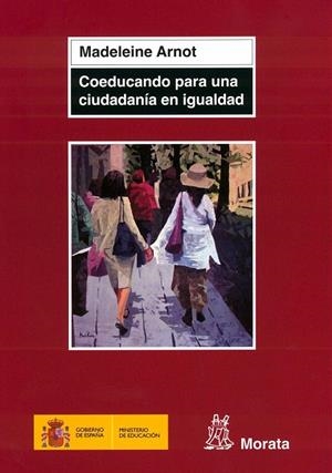 COEDUCANDO PARA UNA CIUDADANÍA EN IGUALDAD | 9788471125347 | ARNOT, MADELEINE | Librería Castillón - Comprar libros online Aragón, Barbastro
