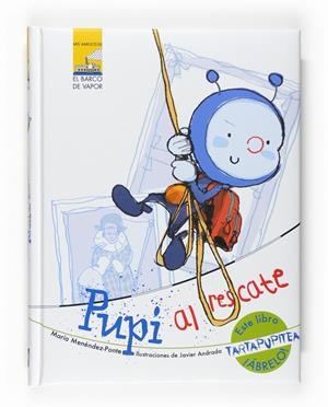 PUPI AL RESCATE - MIS AMIGOS DE EL BARCO DE VAPOR | 9788467535211 | MENENDEZ-PONTE, MARIA | Librería Castillón - Comprar libros online Aragón, Barbastro