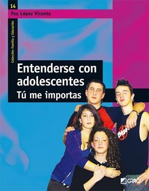 ENTENDERSE CON ADOLESCENTES | 9788478276844 | LÓPEZ VICENTE, PAU | Librería Castillón - Comprar libros online Aragón, Barbastro