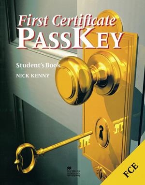 FIRST CERTIFICATE PASSKEY STUDENT'S BOOK | 9780435244897 | KENNY, NICK | Librería Castillón - Comprar libros online Aragón, Barbastro