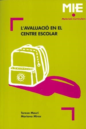AVALUACIO EN EL CENTRE ESCOLAR, L' | 9788478271450 | MAURI, TERESA | Librería Castillón - Comprar libros online Aragón, Barbastro