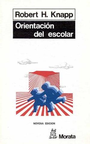 ORIENTACION DEL ESCOLAR | 9788471120953 | KNAPP, ROBERT H. | Librería Castillón - Comprar libros online Aragón, Barbastro