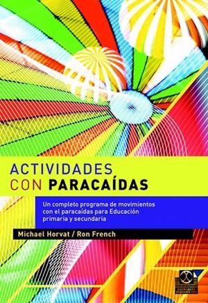 ACTIVIDADES CON PARACAIDAS | 9788480193368 | HORVAT, MICHEL | Librería Castillón - Comprar libros online Aragón, Barbastro