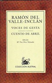 VOCES DE GESTA - CUANTO DE ABRIL | 9788423974115 | VALLA-INCLAN, RAMON DEL | Librería Castillón - Comprar libros online Aragón, Barbastro