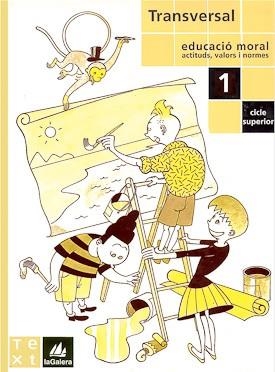 TRANSVERSAL EDUCACIO MORAL 1 CICLE SUPERIOR | 9788441225534 | Librería Castillón - Comprar libros online Aragón, Barbastro