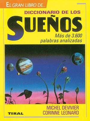 DICCIONARIO DE LOS SUEÑOS | 9788430576982 | DEDIVIER, MICHEL | Librería Castillón - Comprar libros online Aragón, Barbastro