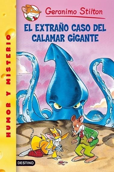 EXTRAÑO CASO DEL CALAMAR GIGANTE, EL - GERONIMO STILTON 31 | 9788408072829 | STILTON, GERONIMO | Librería Castillón - Comprar libros online Aragón, Barbastro