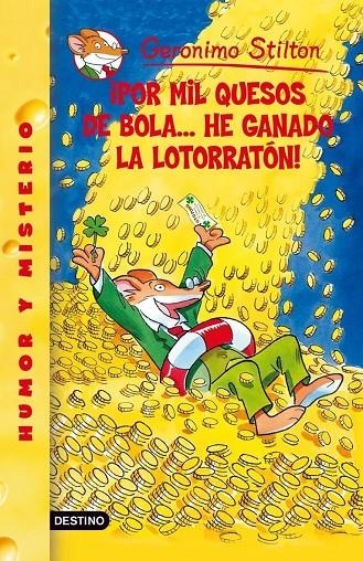 POR MIL QUESOS DE BOLA HE GANADO LA LOTORRATON - GERONIMO STILTON 32 | 9788408077725 | STILTON, GERONIMO | Librería Castillón - Comprar libros online Aragón, Barbastro