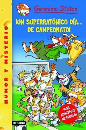 UN SUPERRATONICO DIA DE CAMPEONATO - GERONIMO STILTON 35 | 9788408079224 | STILTON, GERONIMO | Librería Castillón - Comprar libros online Aragón, Barbastro
