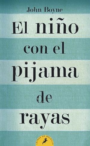 NIÑO CON EL PIJAMA DE RAYAS, EL - BOLSILLO | 9788498382549 | John Boyne | Librería Castillón - Comprar libros online Aragón, Barbastro