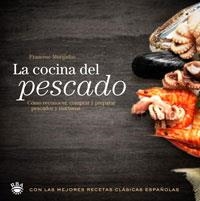 COCINA DEL PESCADO, LA | 9788498675863 | MARGADAS, FRANCESC | Librería Castillón - Comprar libros online Aragón, Barbastro