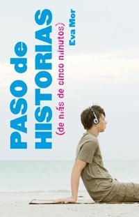 PASO DE HISTORIAS (DE MAS DE CINCO MINUTOS) | 9788424632175 | MOR GARCÍA, EVA | Librería Castillón - Comprar libros online Aragón, Barbastro
