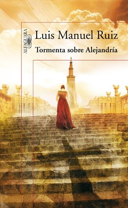 TORMENTA SOBRE ALEJANDRIA | 9788420423548 | Luis Manuel Ruiz | Librería Castillón - Comprar libros online Aragón, Barbastro