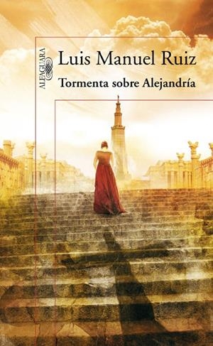 TORMENTA SOBRE ALEJANDRIA | 9788420423548 | Luis Manuel Ruiz | Librería Castillón - Comprar libros online Aragón, Barbastro