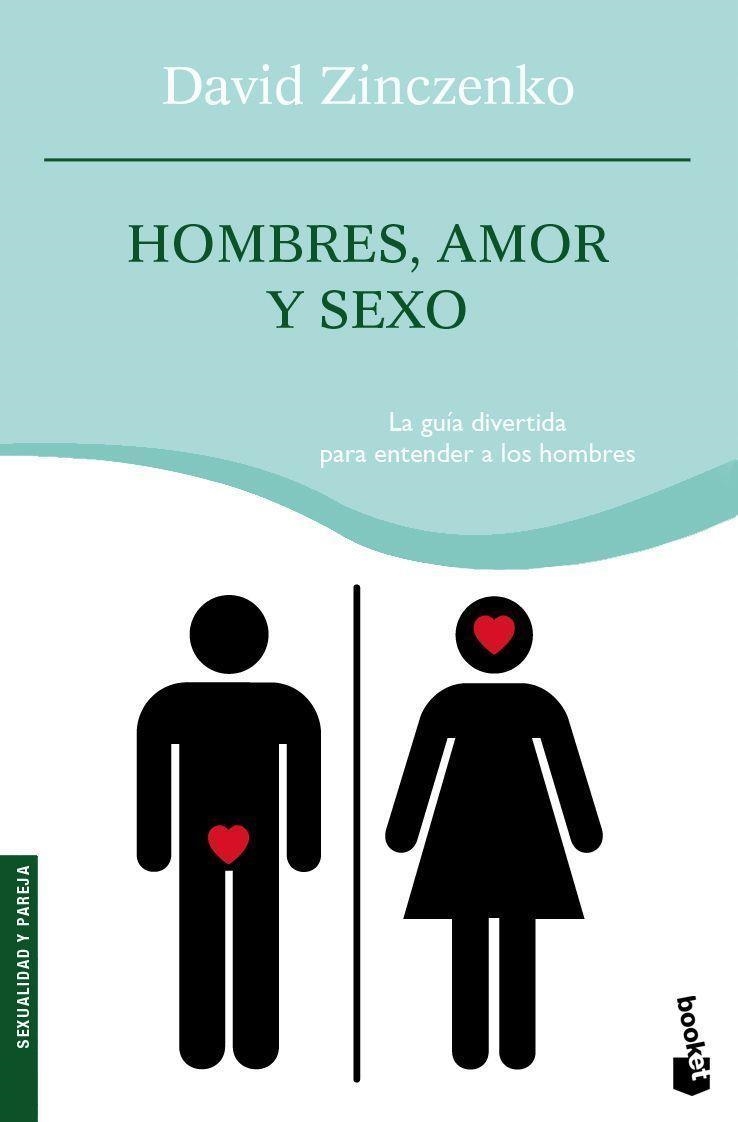 HOMBRES AMOR Y SEXO - BOOKET | 9788408087717 | ZINCZENKO, DAVID | Librería Castillón - Comprar libros online Aragón, Barbastro