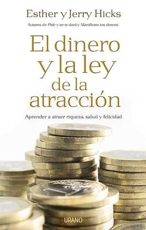 El dinero y la ley de la atracción | 9788479537197 | Hicks, Jerry | Librería Castillón - Comprar libros online Aragón, Barbastro